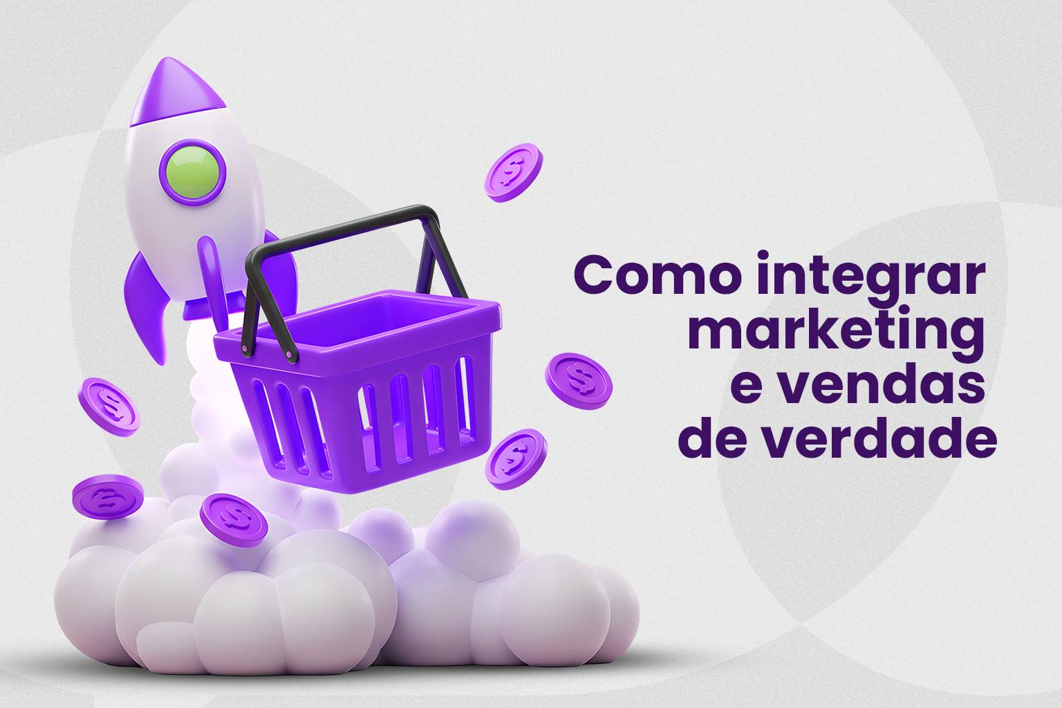 No momento, você está visualizando Como integrar marketing e vendas de verdade