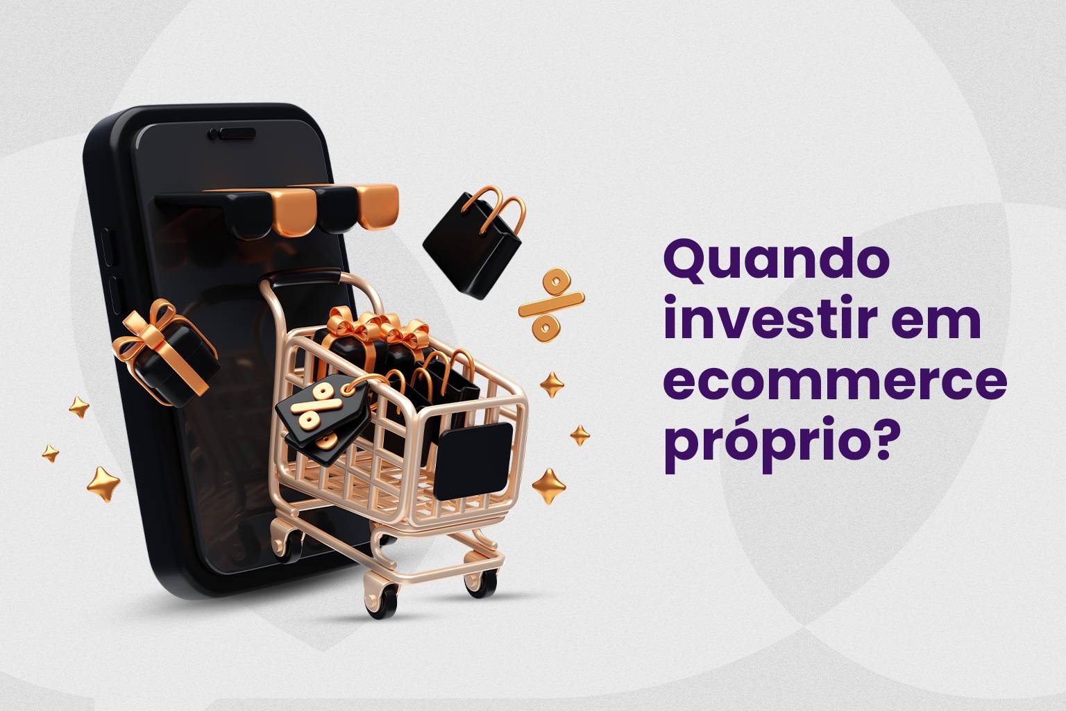 No momento, você está visualizando Quando investir em ecommerce próprio?